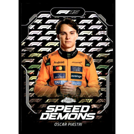 2025 Topps Chrome LogoFractor F1 #SD-4 Oscar Piastri Speed Demons Black 10/10